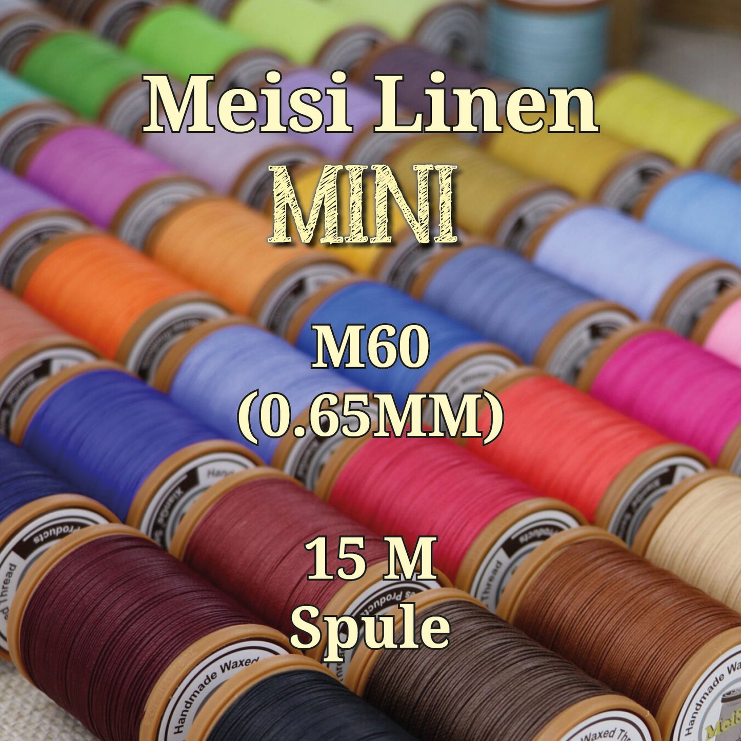 10er Set Meisi Linen MINI | M60 0,65 mm | 15 m Spule